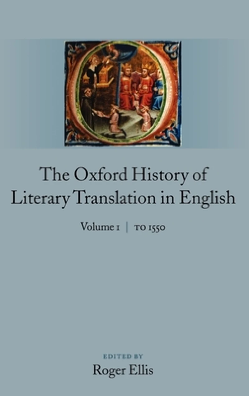 The Oxford History of Literary Translation in English
