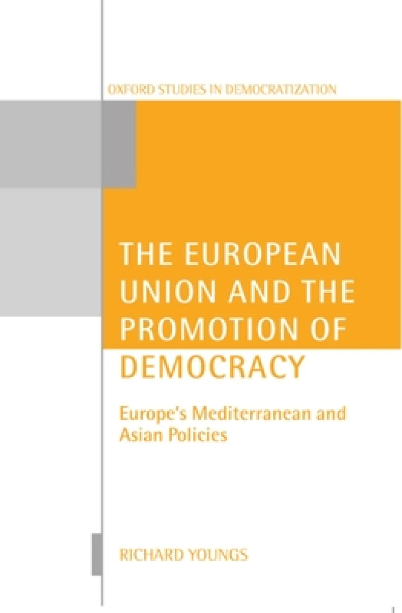 The European Union and the Promotion of Democracy