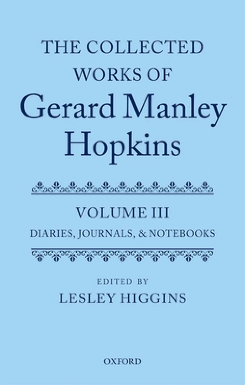The Collected Works of Gerard Manley Hopkins