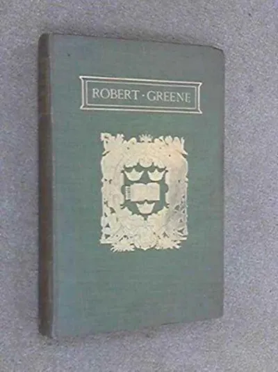 The Plays and Poems of Robert Greene