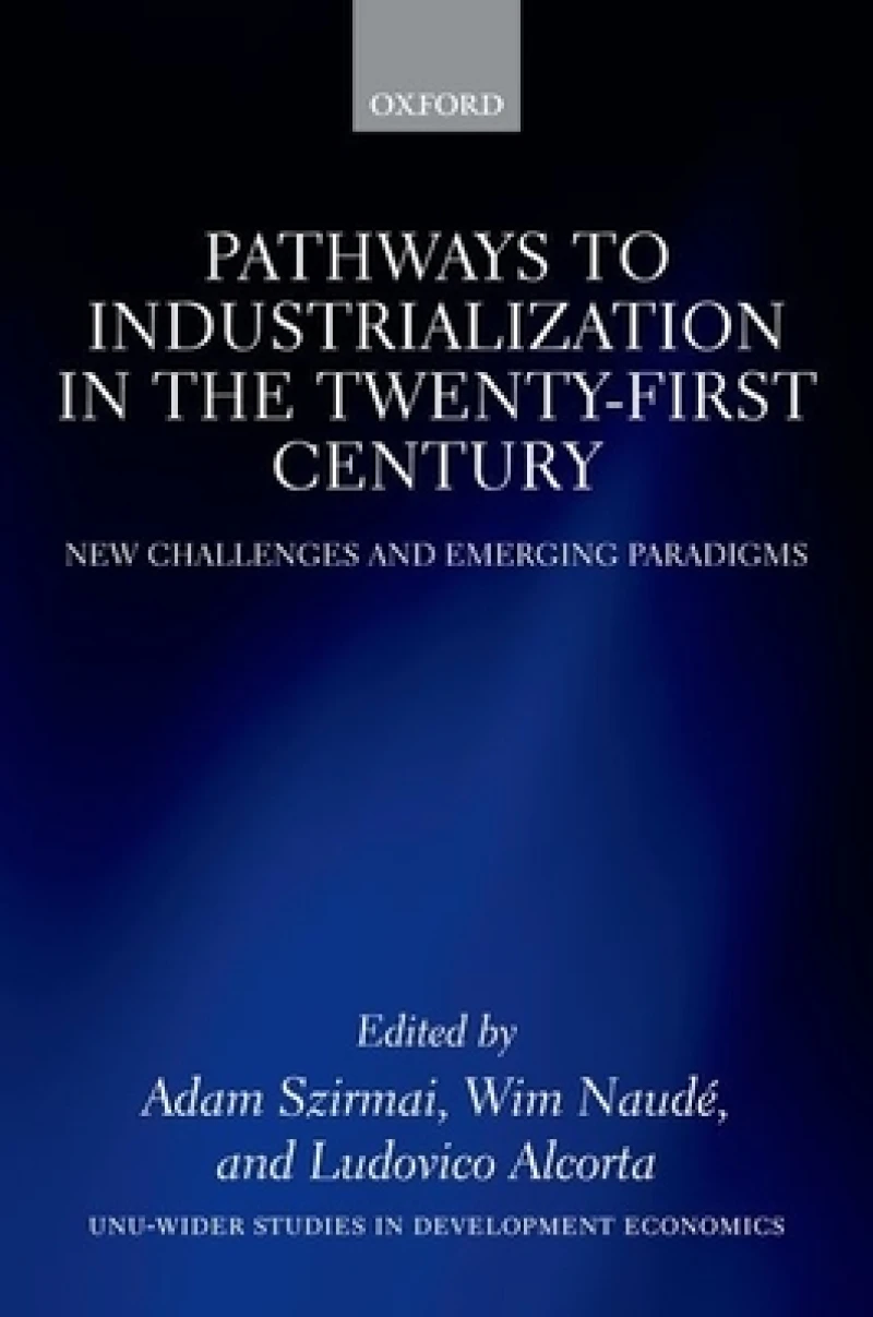 Pathways to Industrialization in the Twenty-First Century