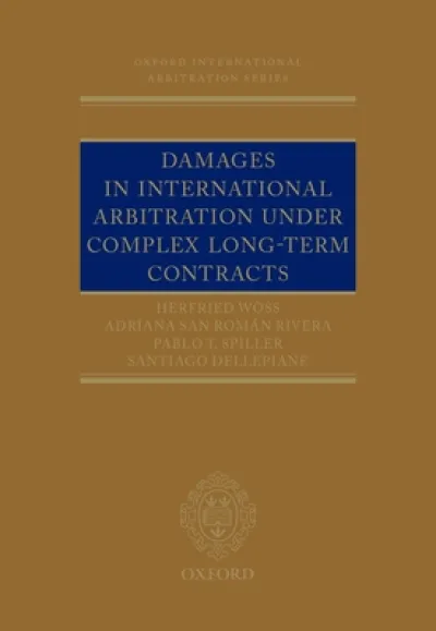 Damages in International Arbitration under Complex Long-term Contracts