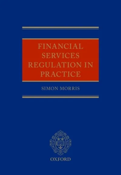 Financial Services Regulation in Practice