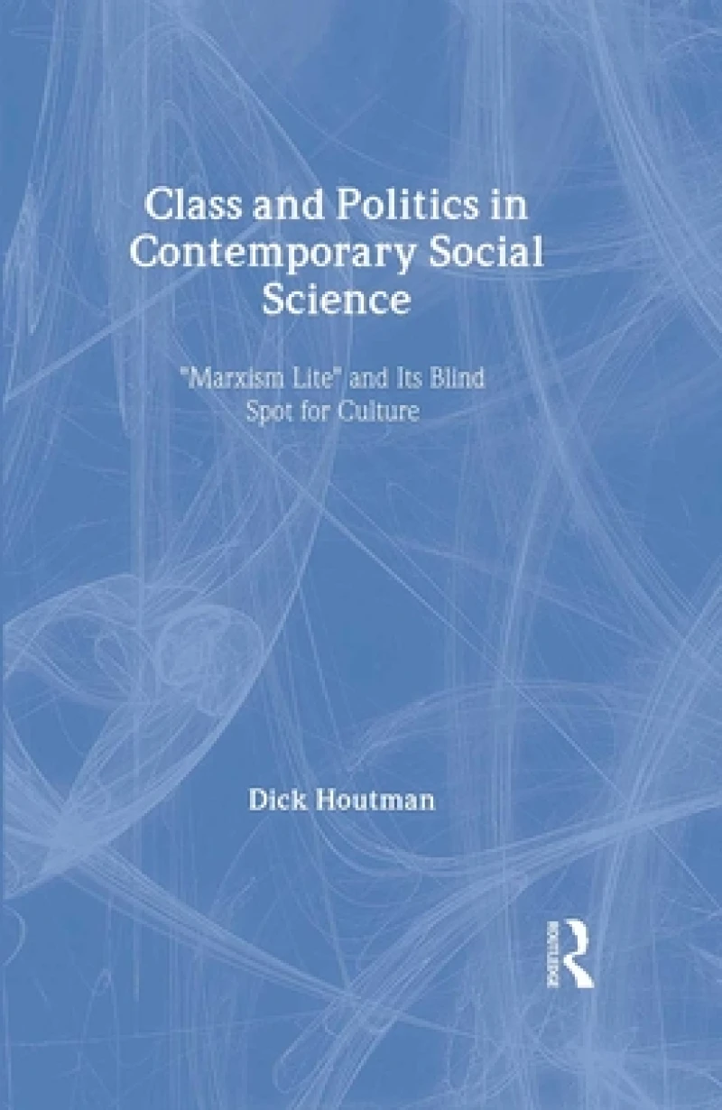 Class and Politics in Contemporary Social Science