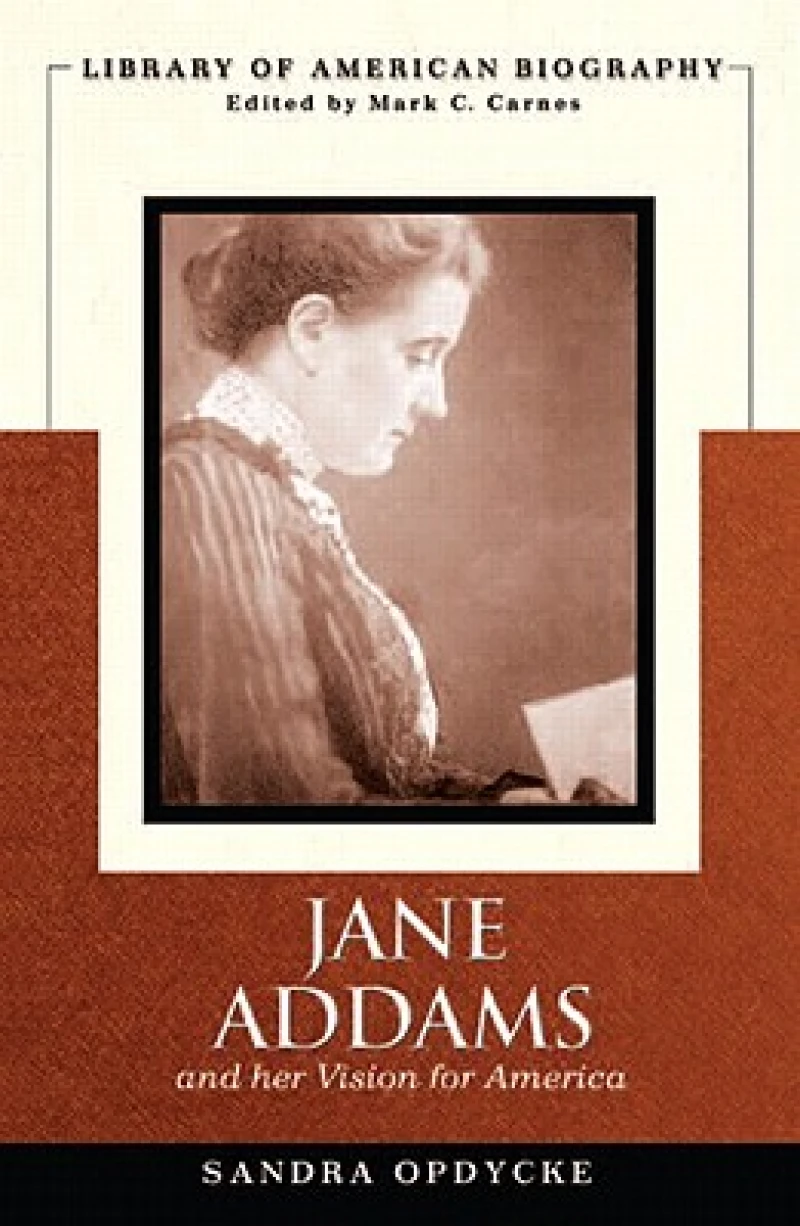 Jane Addams and Her Vision of America