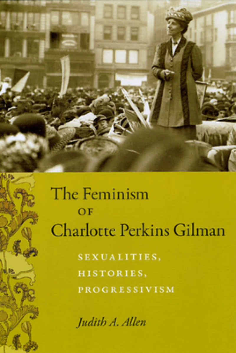 The Feminism of Charlotte Perkins Gilman