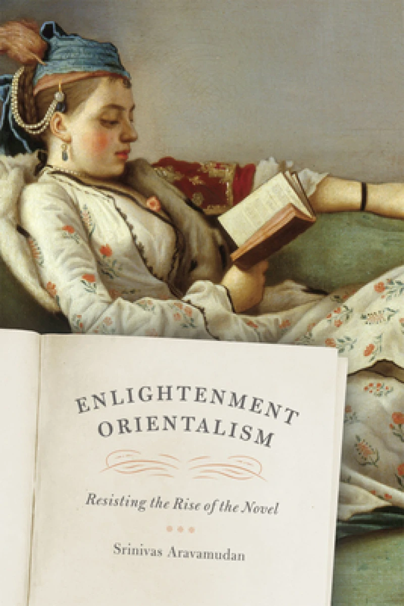 Enlightenment Orientalism – Resisting the Rise of the Novel