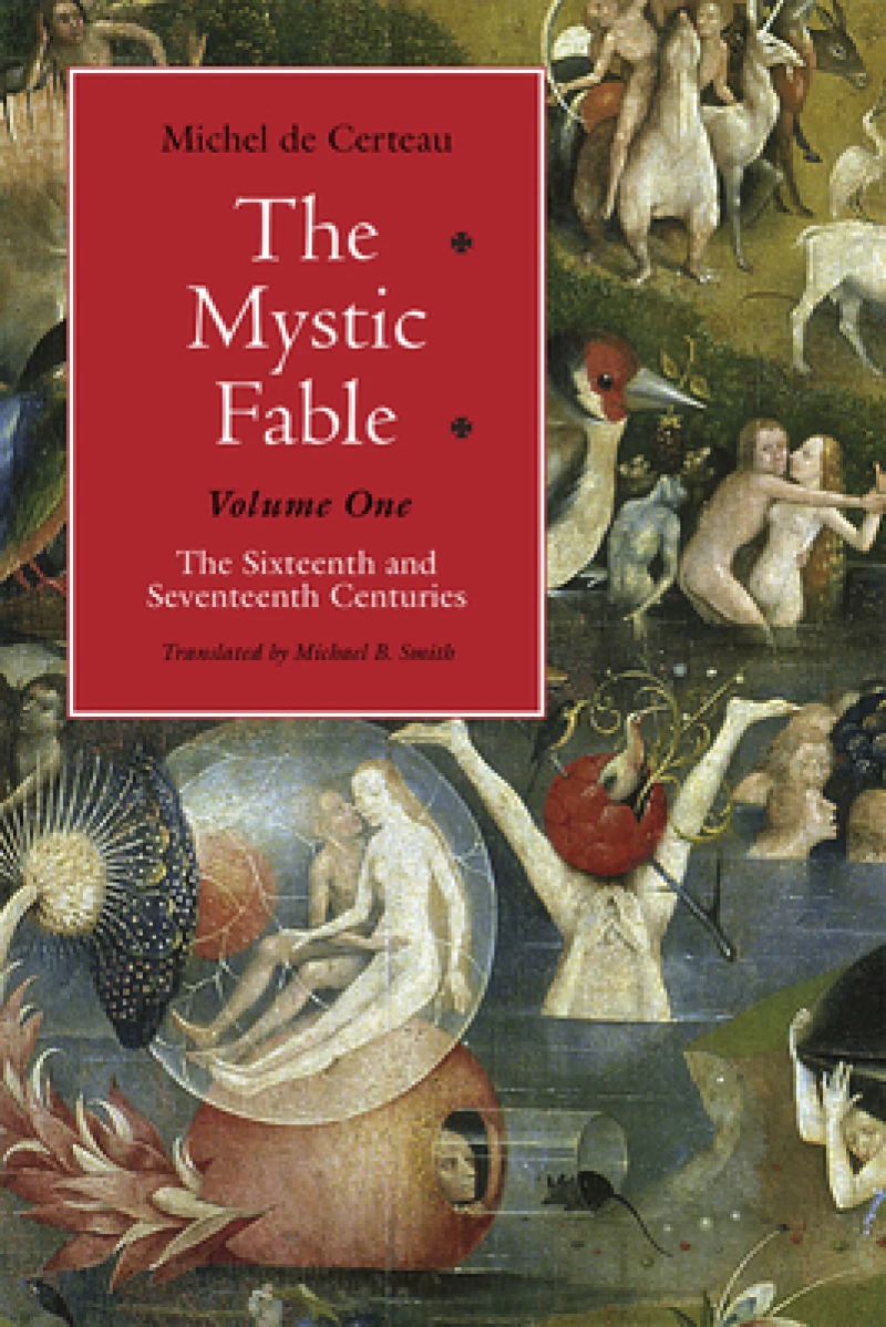 The Mystic Fable, Volume One – The Sixteenth and Seventeenth Centuries