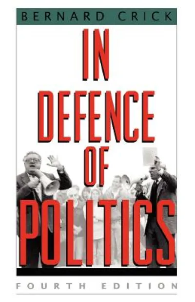 In Defence of Politics