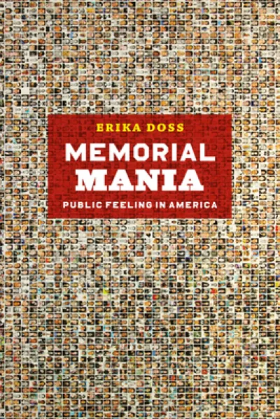 Memorial Mania – Public Feeling in America