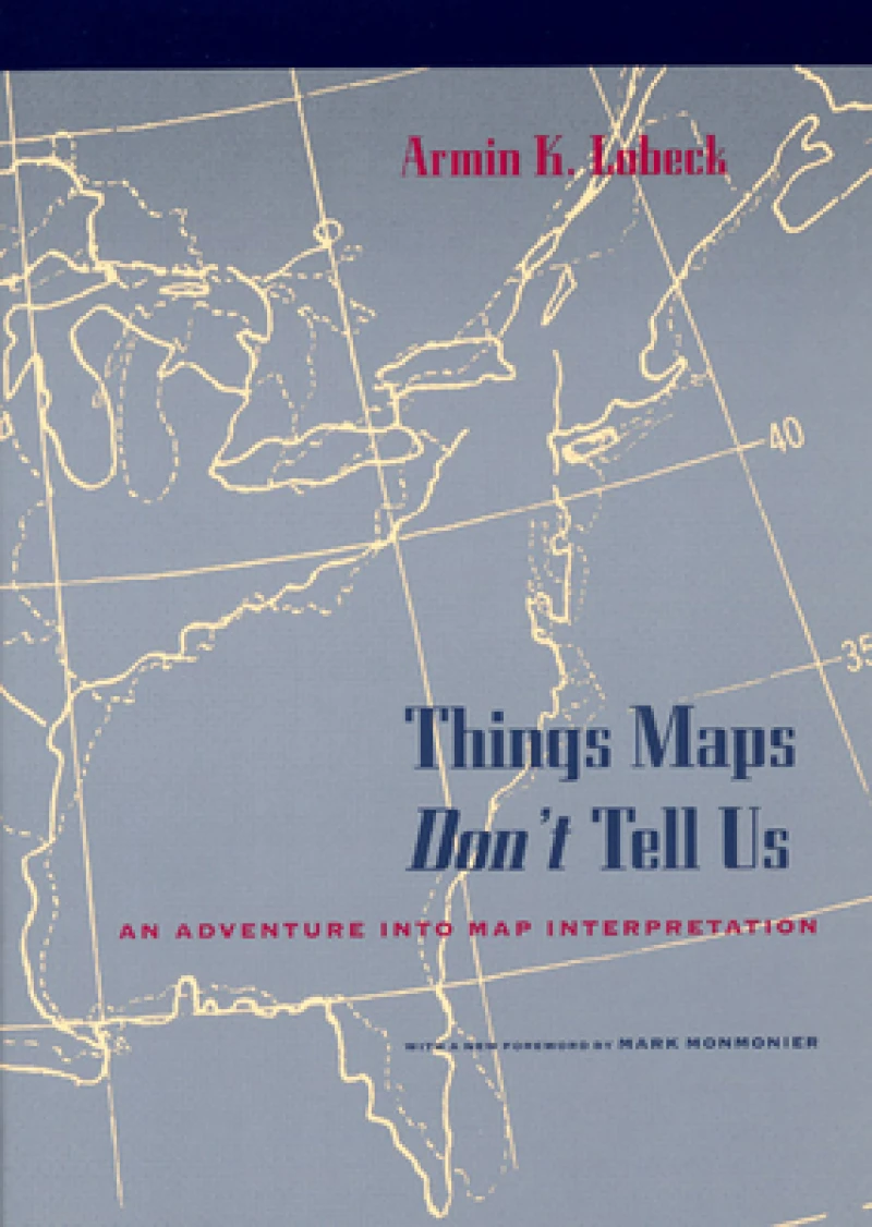 Things Maps Don't Tell Us