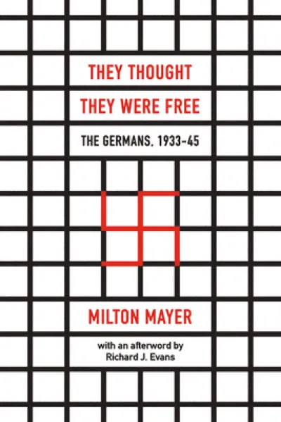 They Thought They Were Free – The Germans, 1933–45