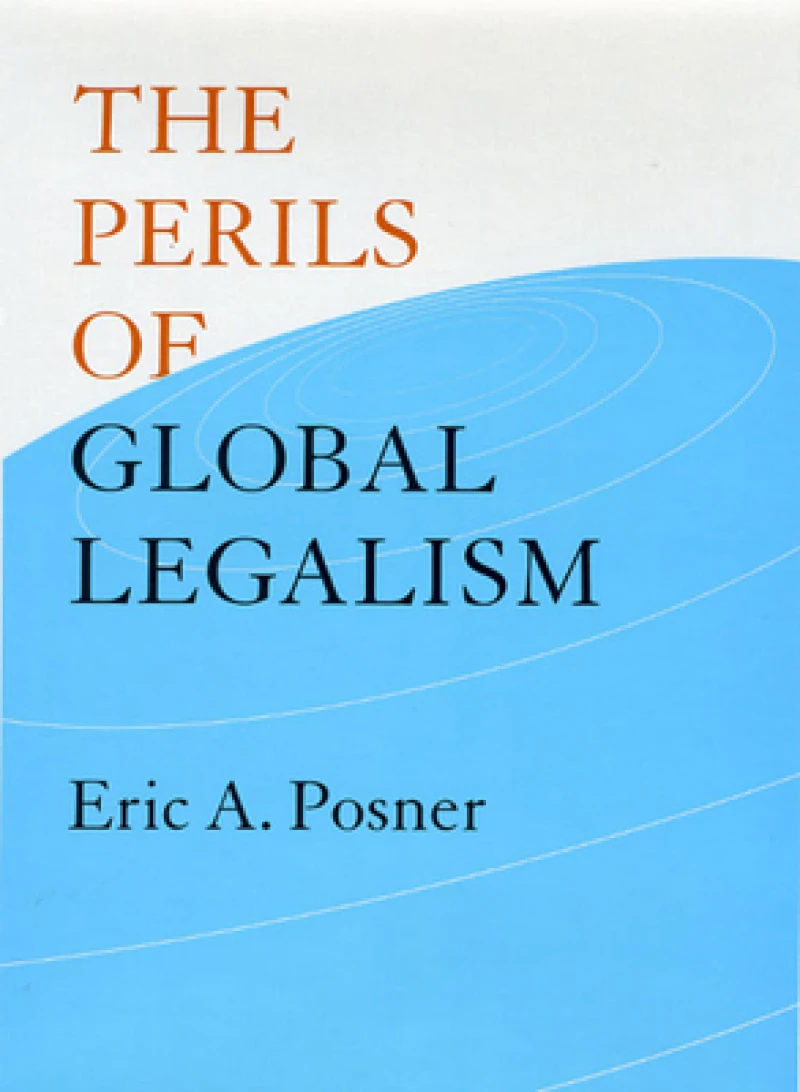 The Perils of Global Legalism