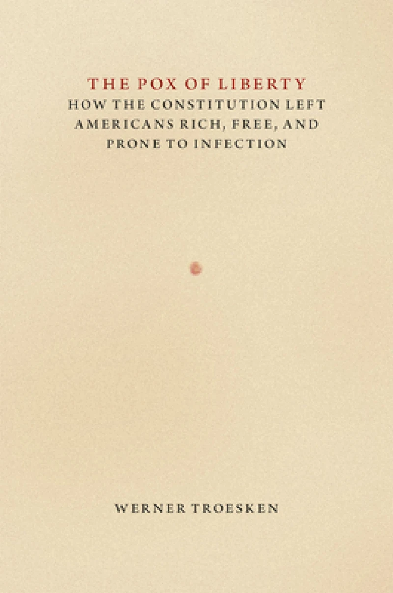 The Pox of Liberty