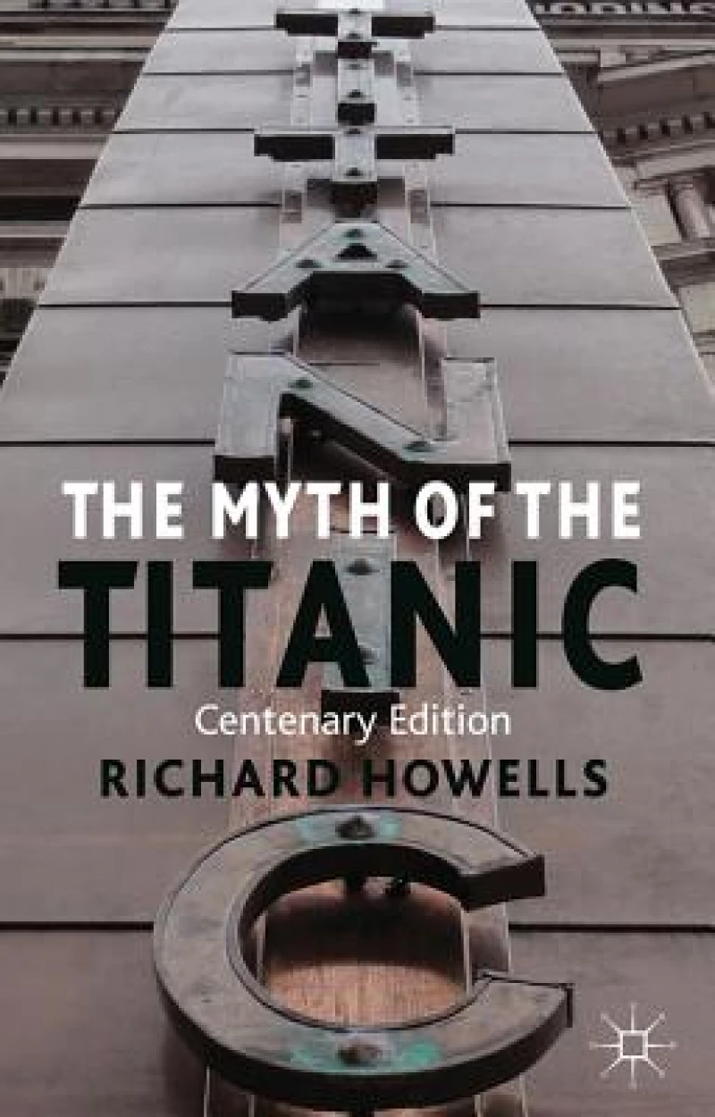 The Myth of the Titanic