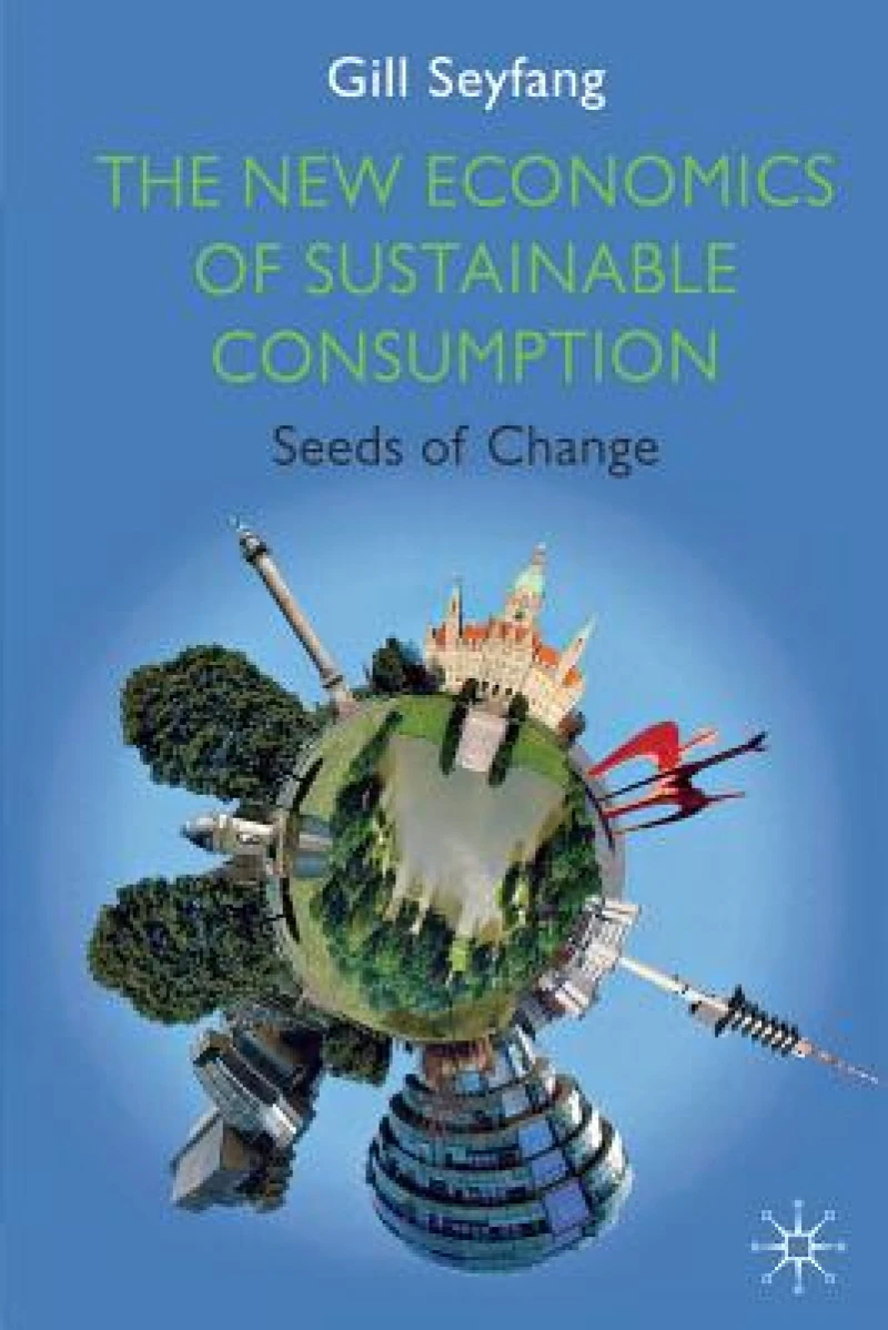 The New Economics of Sustainable Consumption