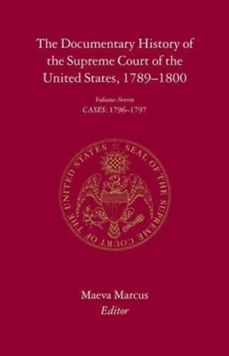 The Documentary History of the Supreme Court of the United States, 1789-1800
