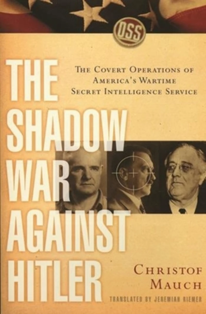 The Shadow War Against Hitler