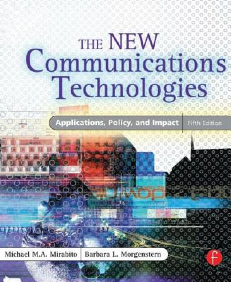 The New Communications Technologies