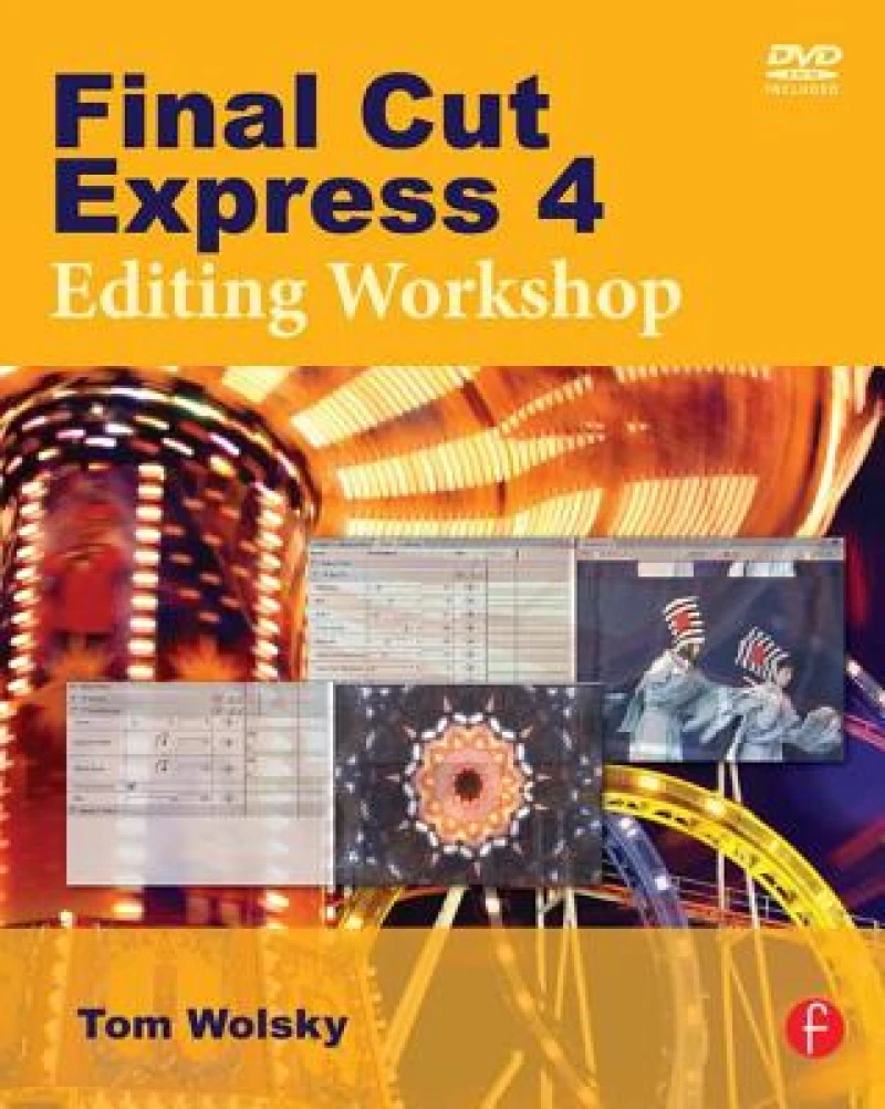 Final Cut Express 4 Editing Workshop