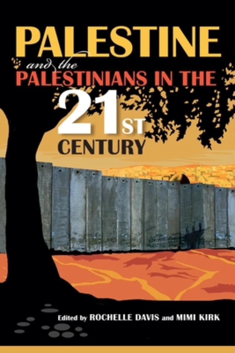 Palestine and the Palestinians in the 21st Century