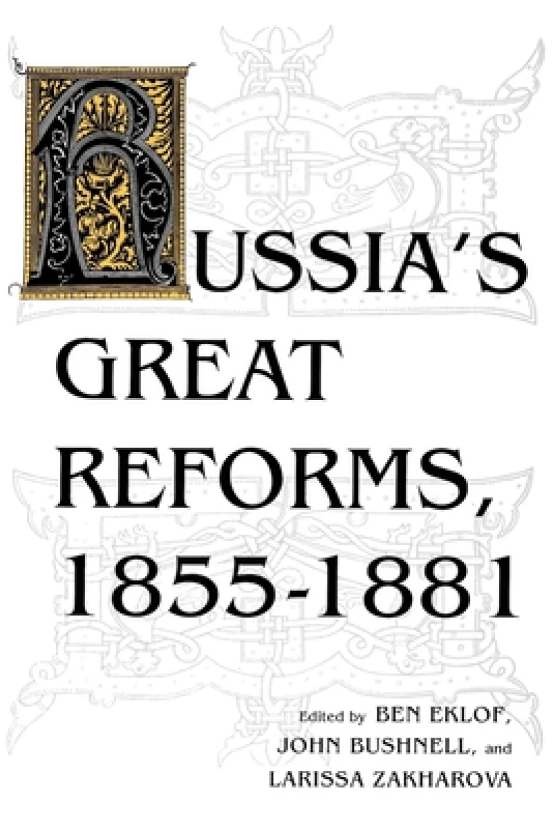 Russia's Great Reforms, 1855–1881