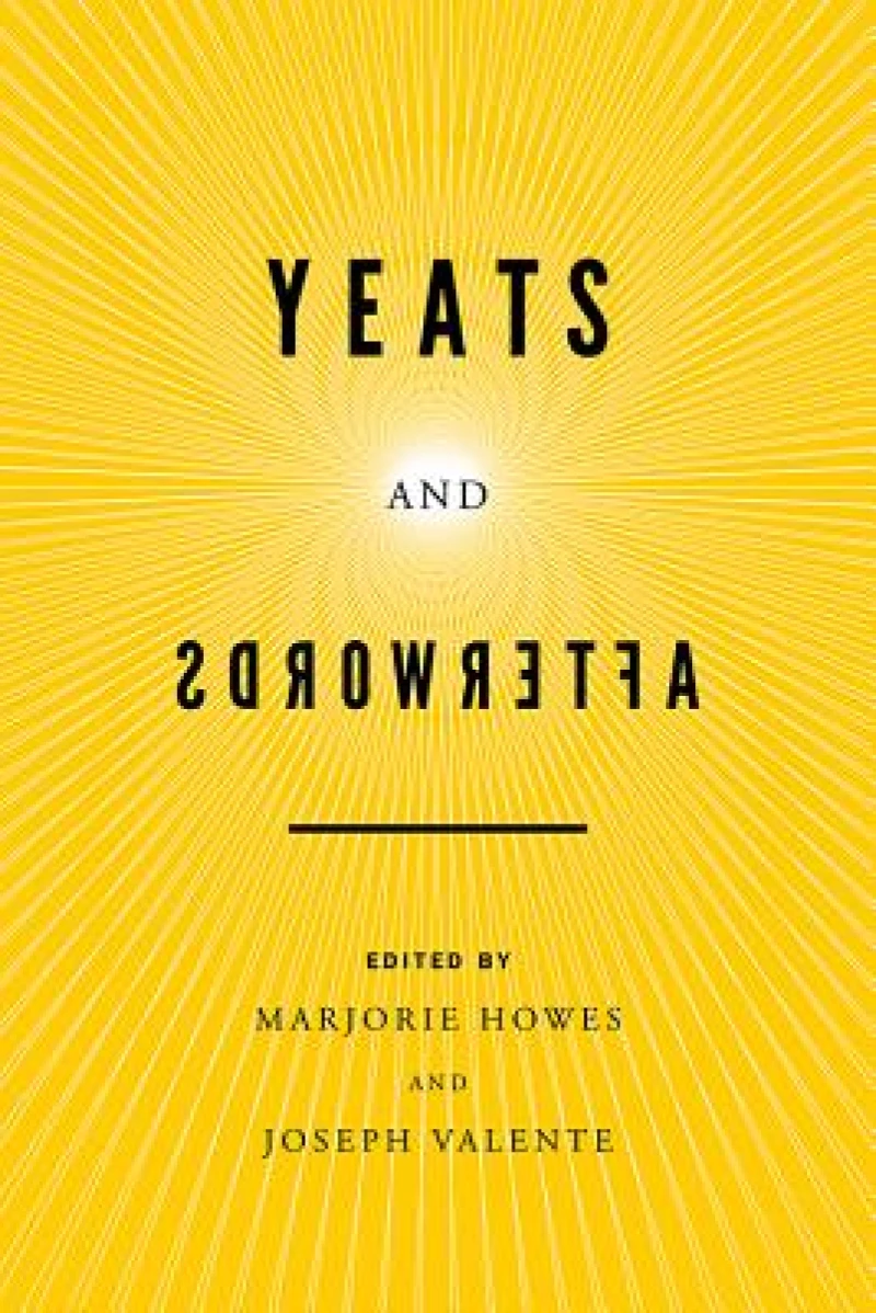 Yeats and Afterwords