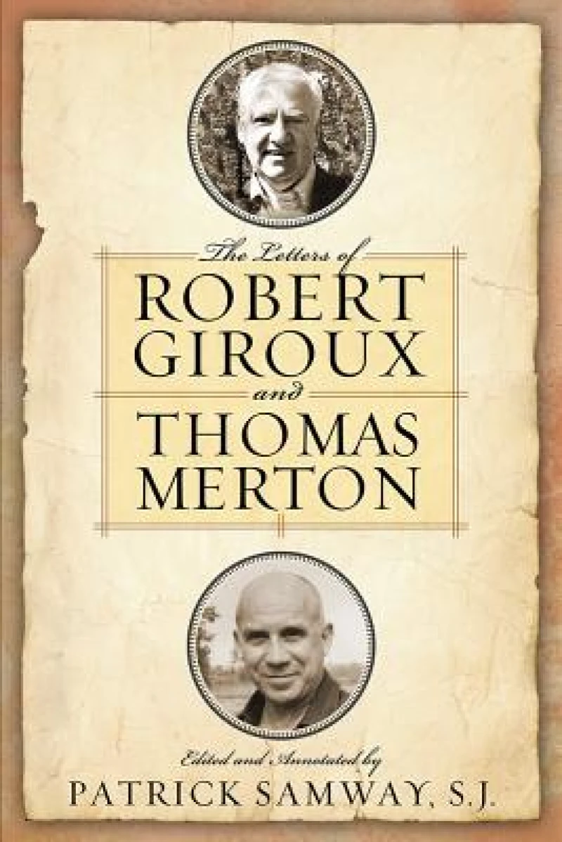 The Letters of Robert Giroux and Thomas Merton