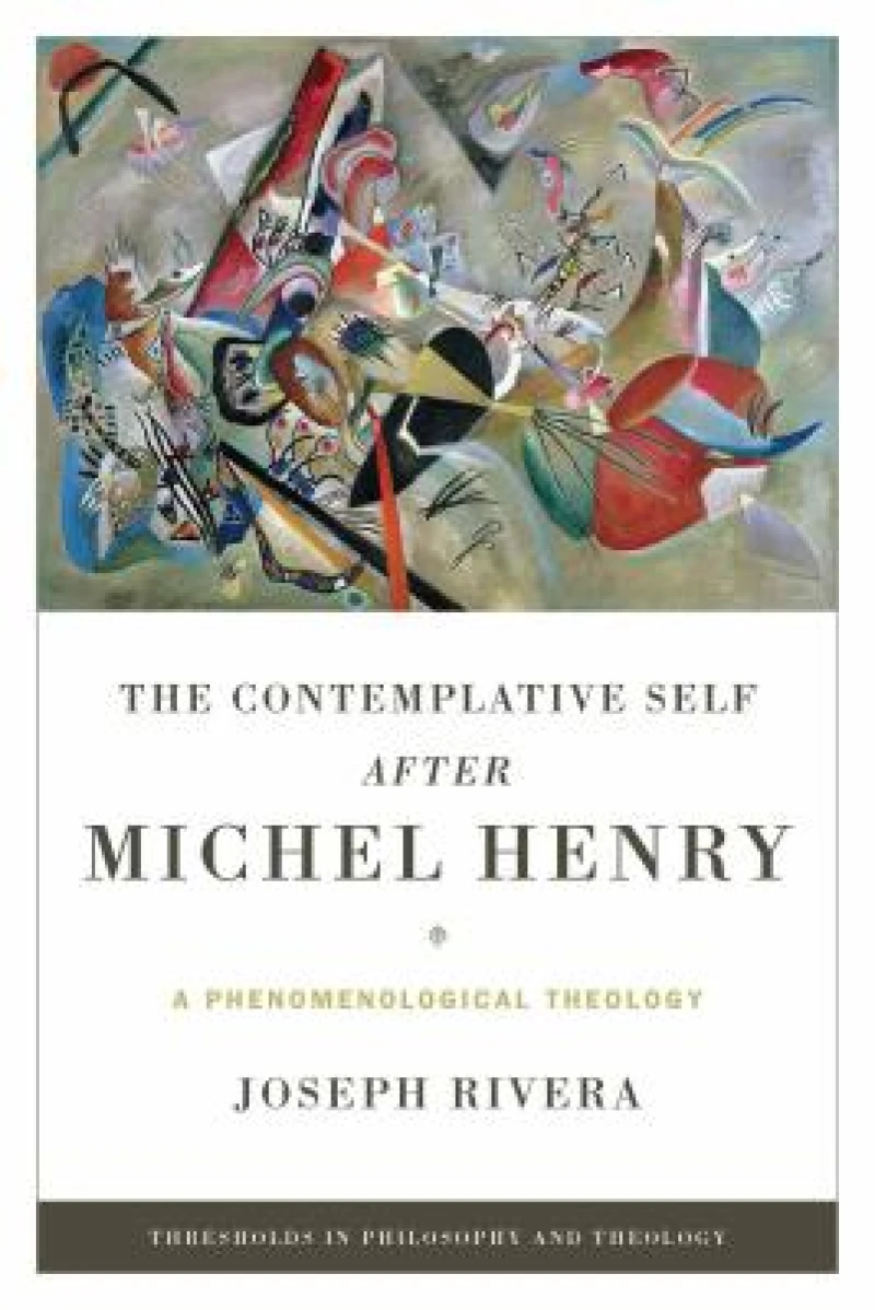 The Contemplative Self After Michel Henry