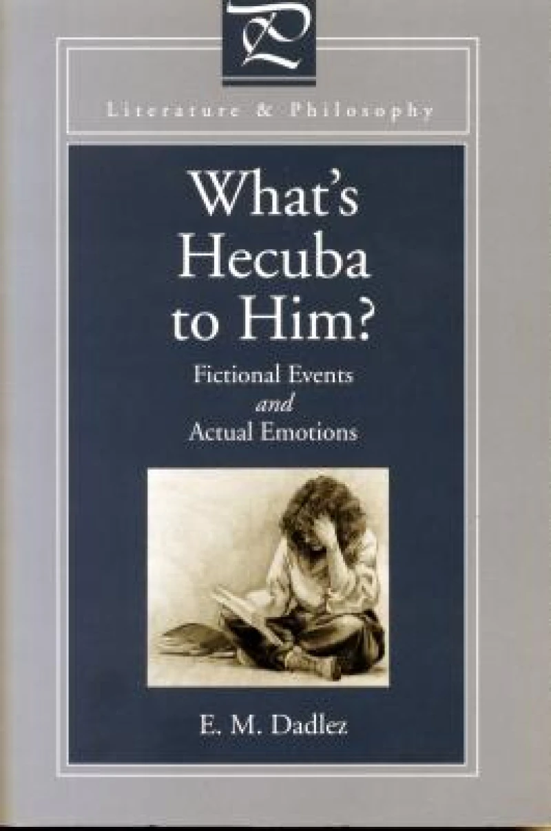 What's Hecuba to Him?