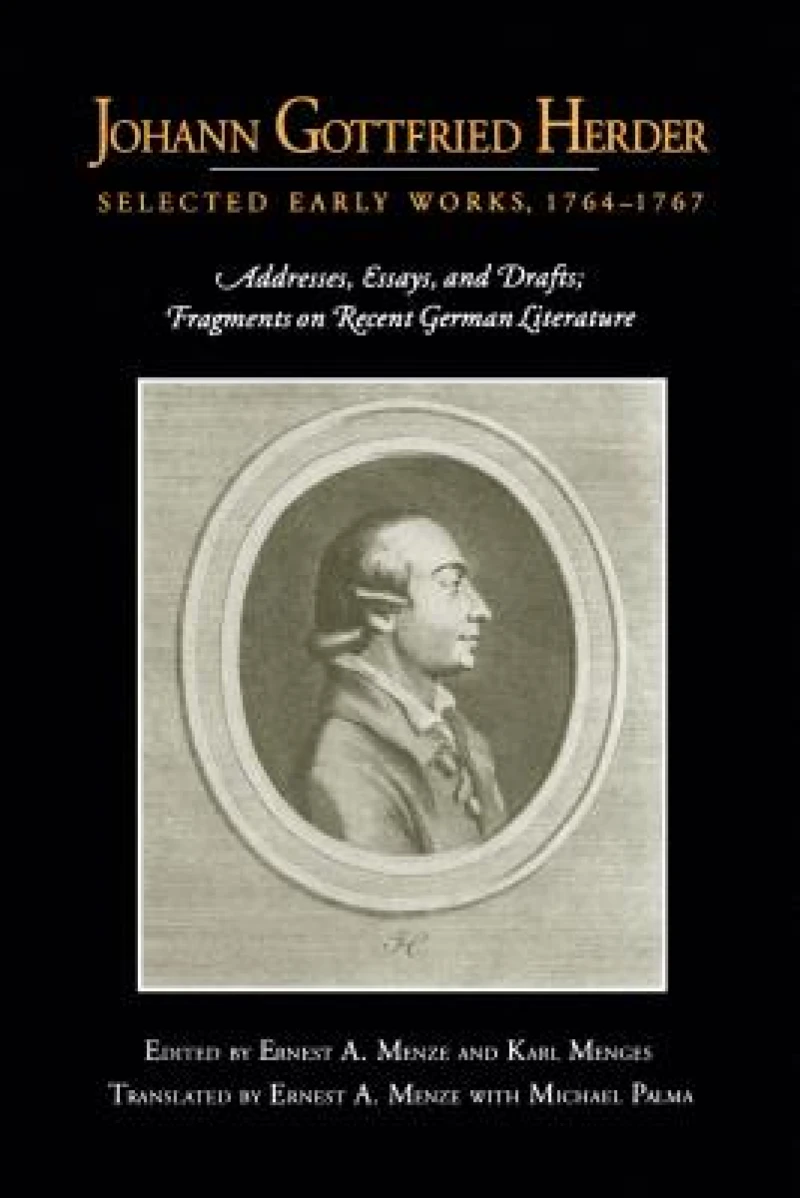 Johann Gottfried Herder: Selected Early Works, 1764–1767