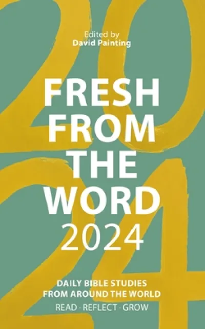 Fresh from The Word 2024