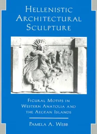 Hellenistic Architectural Sculpture