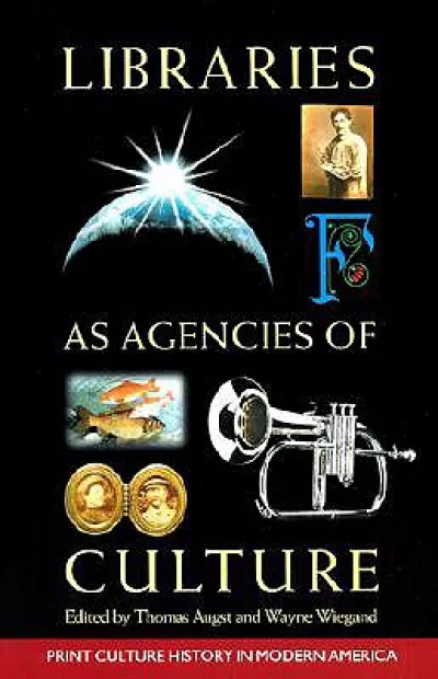 Libraries As Agencies of Culture