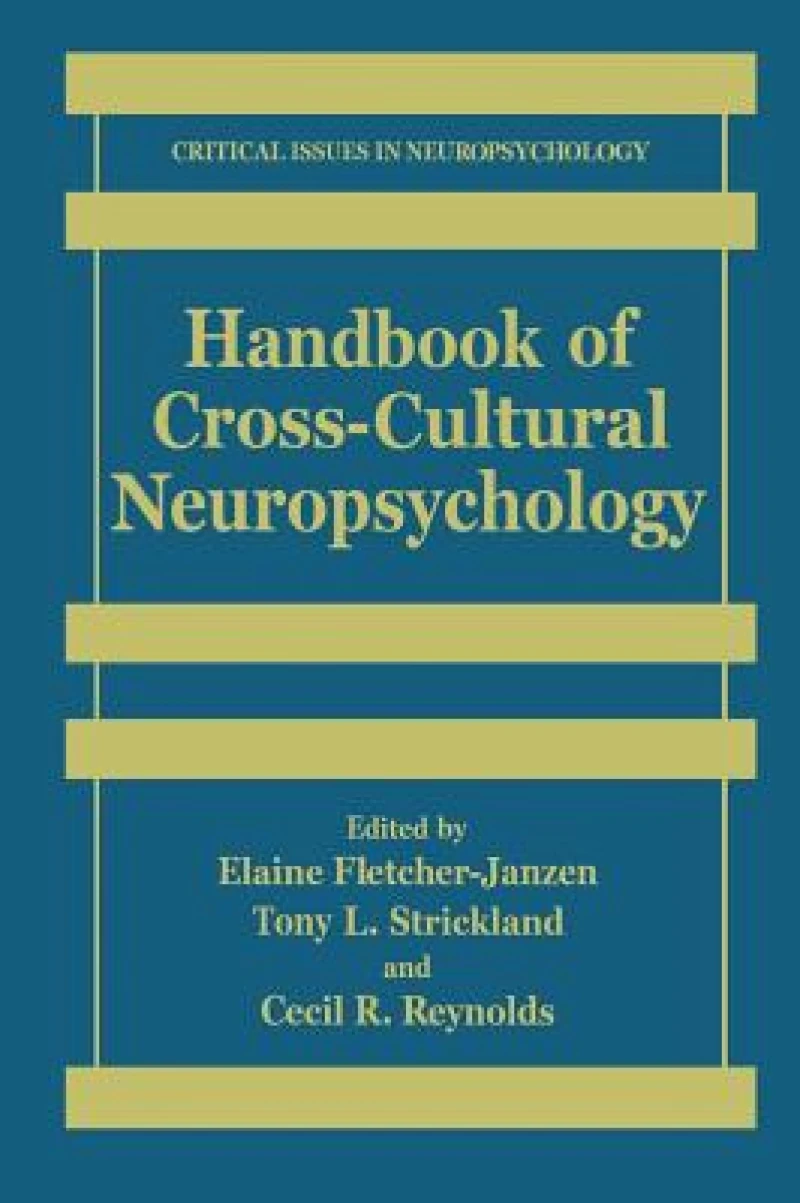 Handbook of Cross-Cultural Neuropsychology