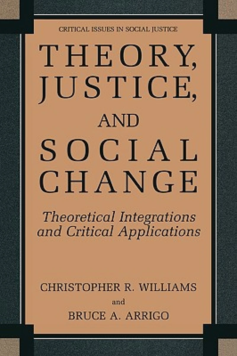 Theory, Justice, and Social Change