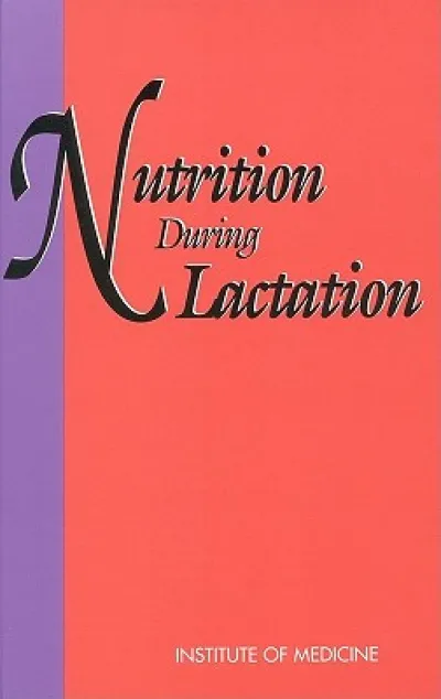 Nutrition During Lactation