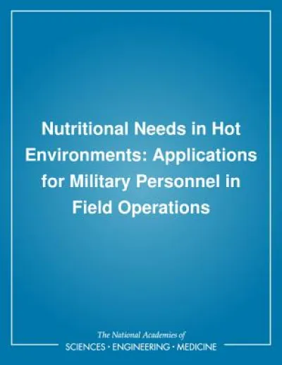 Nutritional Needs in Hot Environments