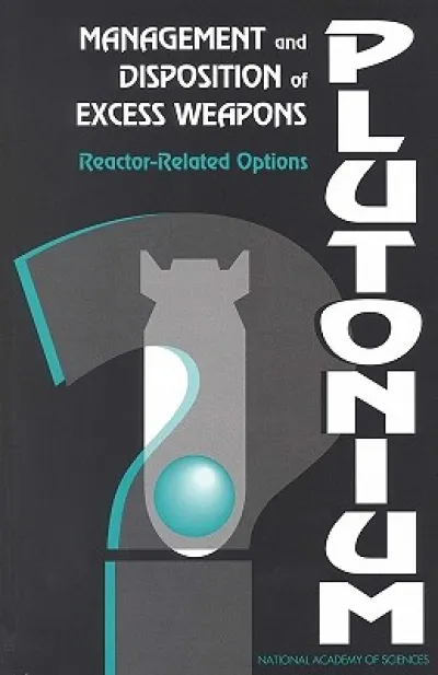 Management and Disposition of Excess Weapons Plutonium