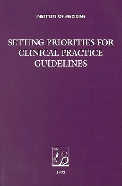 Setting Priorities for Clinical Practice Guidelines