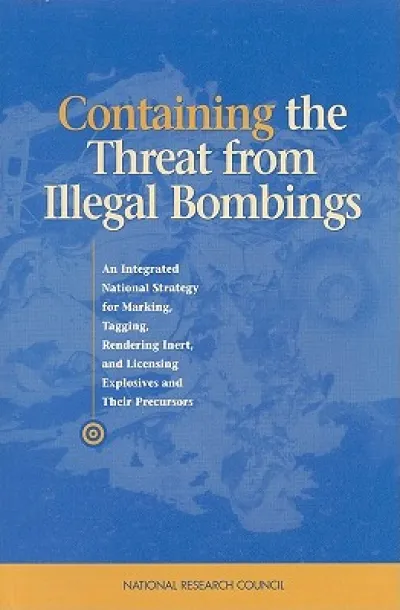 Containing the Threat from Illegal Bombings