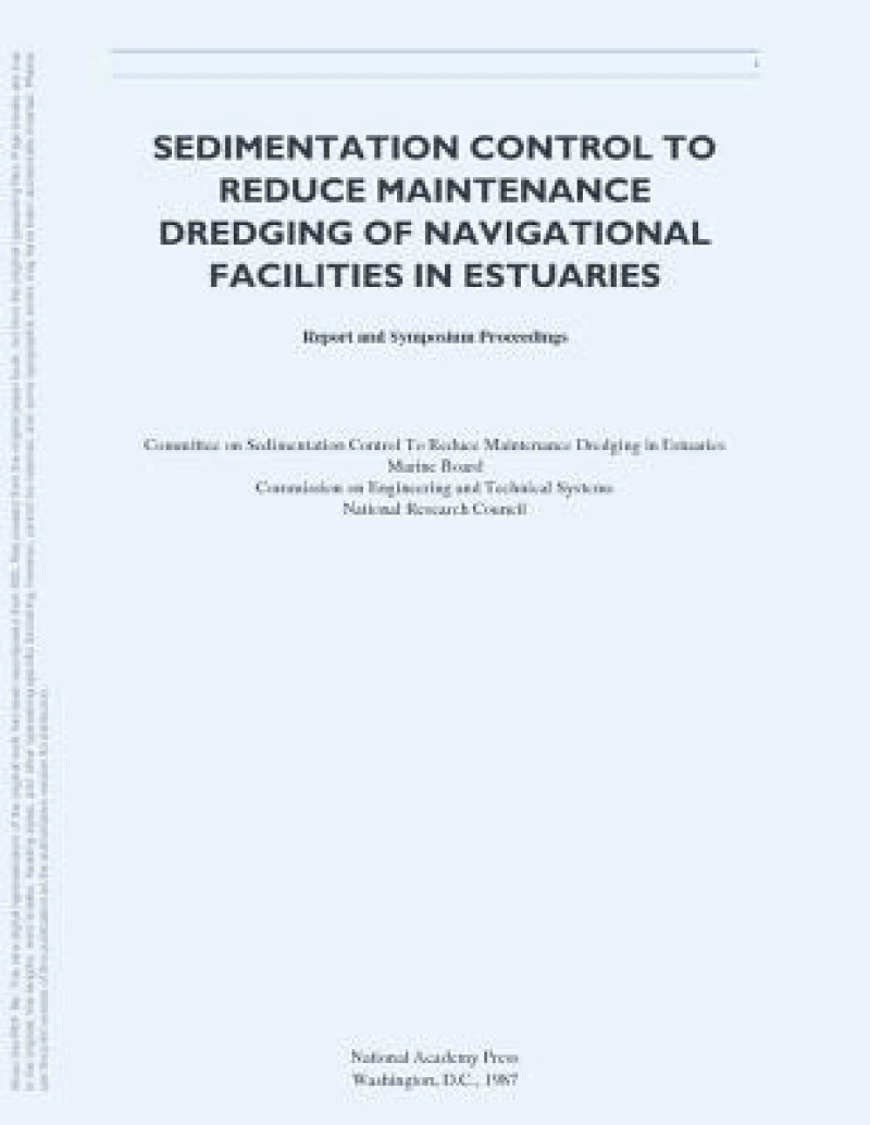Sedimentation Control to Reduce Maintenance Dredging of Navigational Facilities in Estuaries