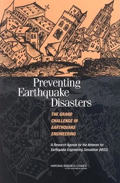 Preventing Earthquake Disasters: The Grand Challenge in Earthquake Engineering