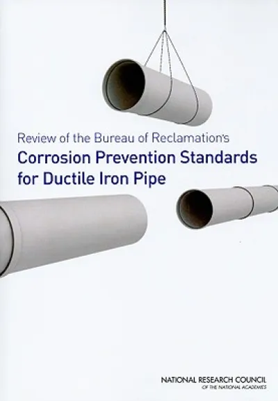 Review of the Bureau of Reclamation's Corrosion Prevention Standards for Ductile Iron Pipe