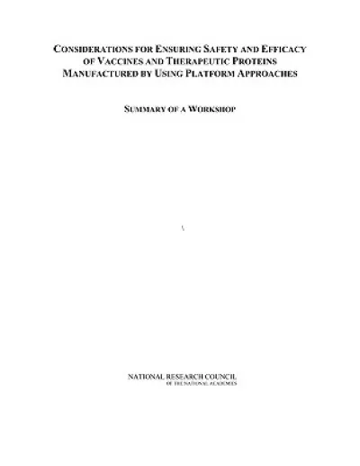 Considerations for Ensuring Safety and Efficacy of Vaccines and Therapeutic Proteins Manufactured by Using Platform Approaches