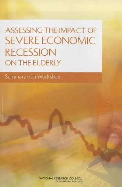 Assessing the Impact of Severe Economic Recession on the Elderly