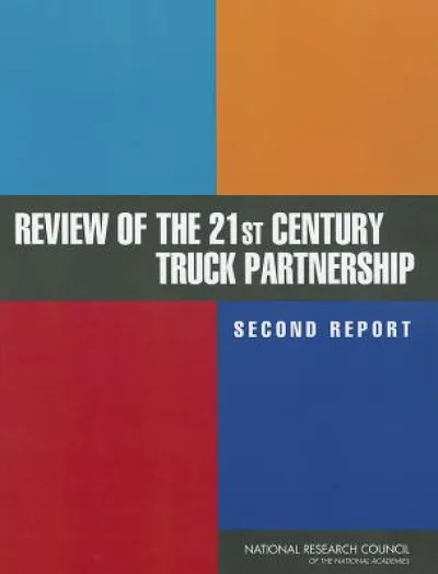 Review of the 21st Century Truck Partnership, Second Report