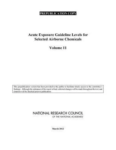 Acute Exposure Guideline Levels for Selected Airborne Chemicals