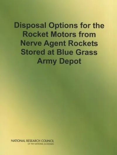 Disposal Options for the Rocket Motors From Nerve Agent Rockets Stored at Blue Grass Army Depot