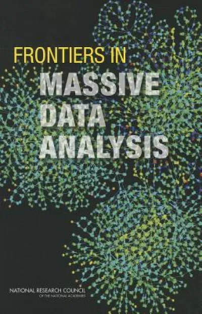 Frontiers in Massive Data Analysis